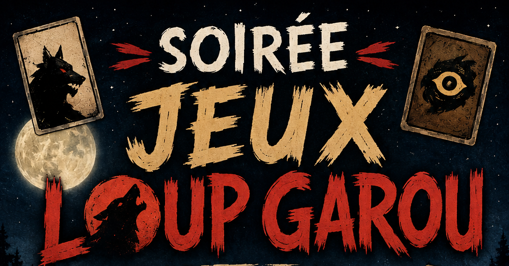 Soirée jeux Loup Garou